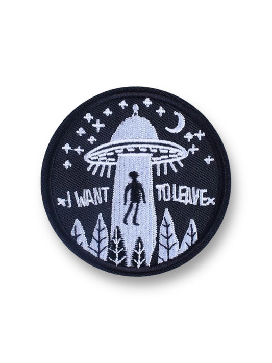 Embroidered Patch, I Want To Leave UFO